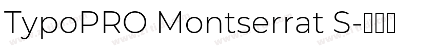 TypoPRO Montserrat S字体转换